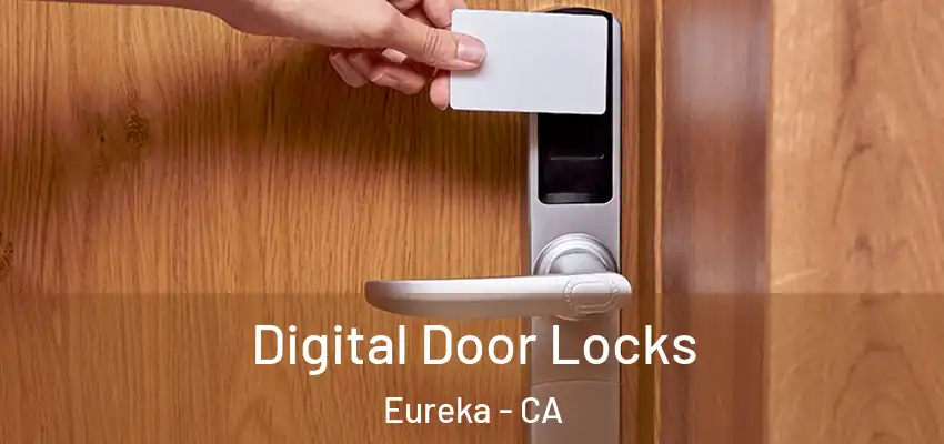 Digital Door Locks Eureka - CA
